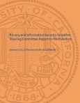 UC Privacy and Information Security Steering Committee Report to the President - cover page